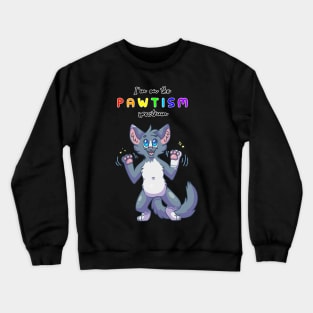 Pawtism Spectrum ActuallyAutistic Pride Crewneck Sweatshirt